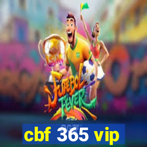 cbf 365 vip